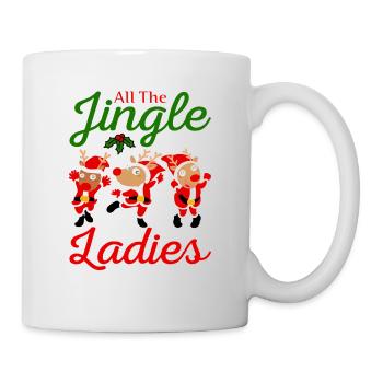 Alle Jingle Ladies - Tasse - Weiß - Rechts