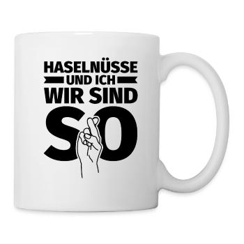 Haselnüsse und ich wir sind so - Tasse - Weiß - Rechts