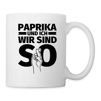 Paprika und ich wir sind so - Tasse - Weiß - Rechts