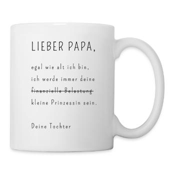 Papa's (finanzielle Belastung) kleine Prinzessin - Tasse - Weiß - Rechts
