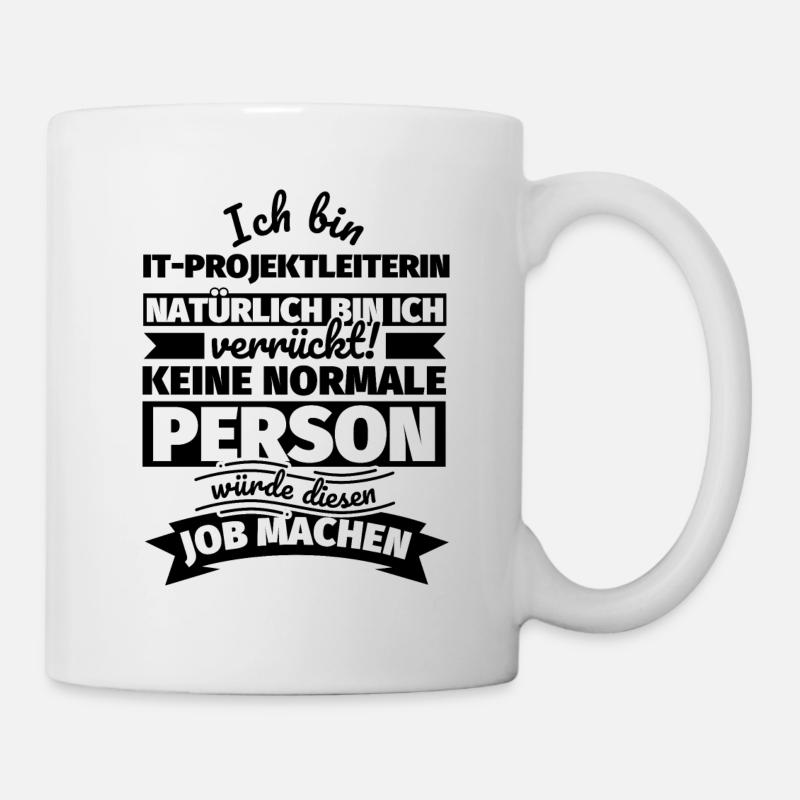 IT-Projektleiterin Geschenke - Tasse - Weiß