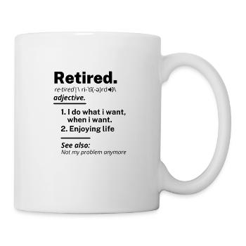 retired definition funny retirement - Mug - white - Right