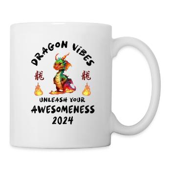 Dragon Vibes - unleash your awesomeness 2024 - Tasse - Weiß - Rechts