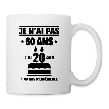 je n ai pas 60 ans cadeau Anniversaire - Mug blanc - blanc - Droite