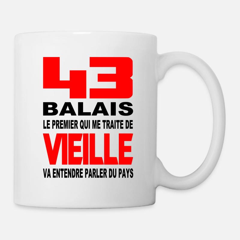 43 balais et pas vieille - Mug blanc - blanc