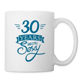 30 years and still sexy - Mug blanc - blanc - Droite