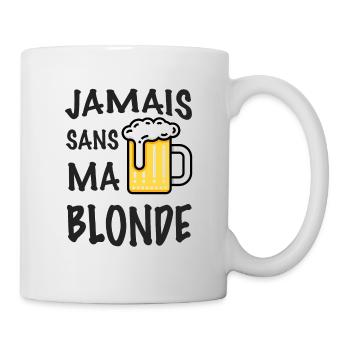 Humour jamais sans ma blonde - Mug blanc - blanc - Droite