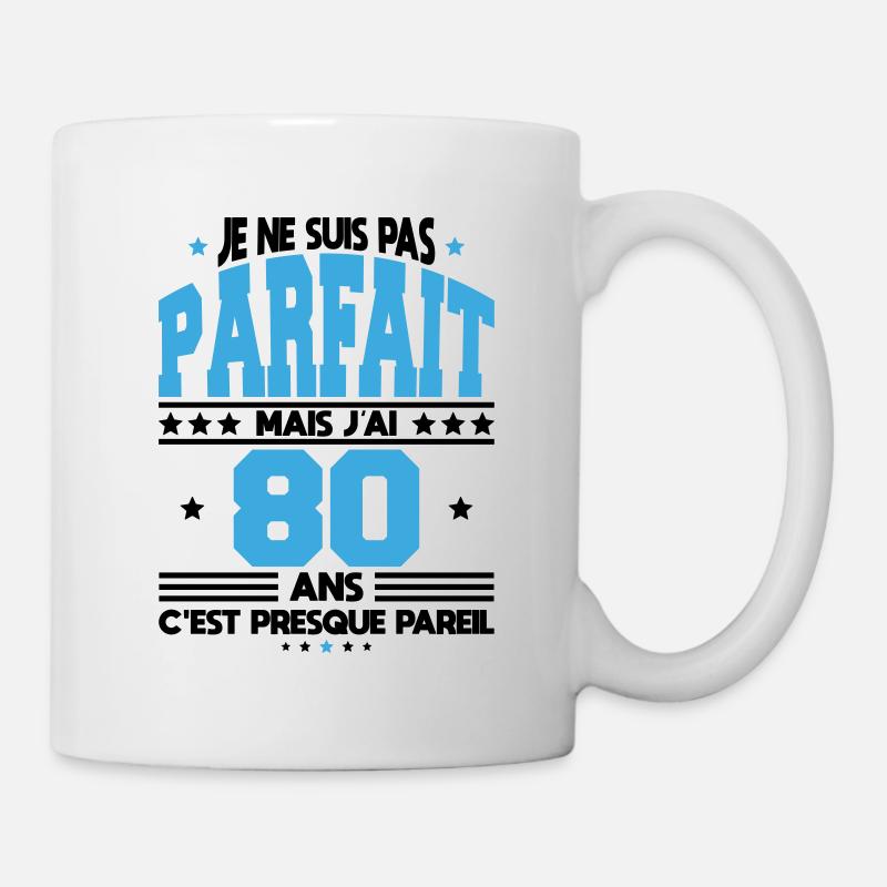 Anniversaire 80 ans - Pas parfait mais j'ai 80 ans - Mug blanc - blanc