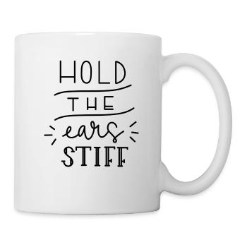hold the ears stiff - Tasse - Weiß - Rechts