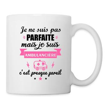 pas parfaite ambulancière, cadeau fête des mères - Mug blanc - blanc - Droite