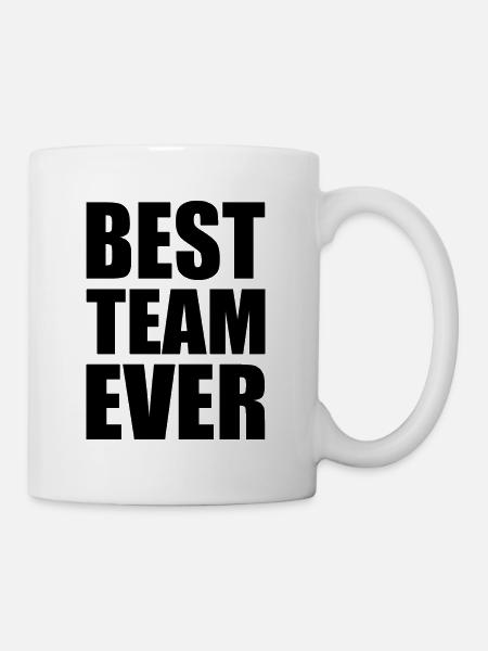 Best team ever - Tasse - Weiß