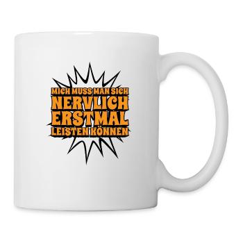 Lustiger Spruch Humor Geschenkidee Witzig Ironie - Tasse - Weiß - Rechts