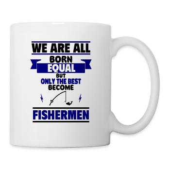 Tout le monde est égal, mais seuls les meilleurs deviennent pêcheurs - Mug blanc - blanc - Droite