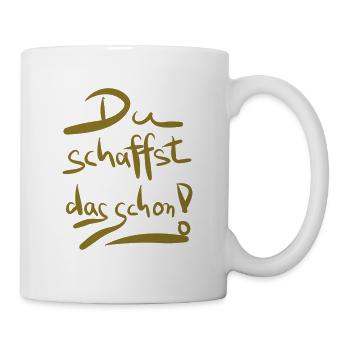 Du schaffst das schon! - Tasse - Weiß - Rechts