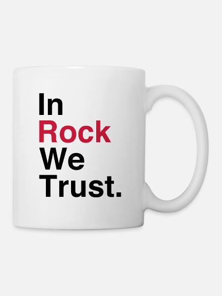 In Rock We Trust. - Mug - white