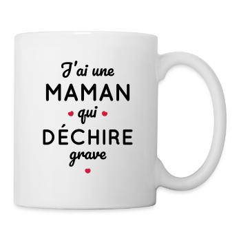 J'ai une maman qui déchire grave - Mug blanc - blanc - Droite