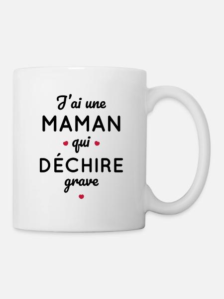 J'ai une maman qui déchire grave - Mug blanc - blanc