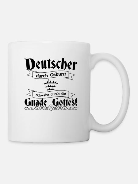 Deutscher Geburt Schwabe Gnade Gottes - Tasse - Weiß