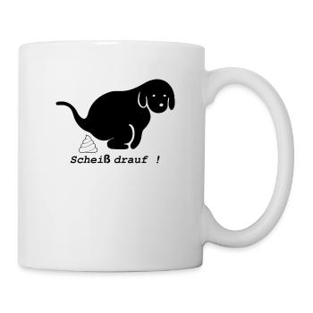 Scheiß drauf! - Tasse - Weiß - Rechts