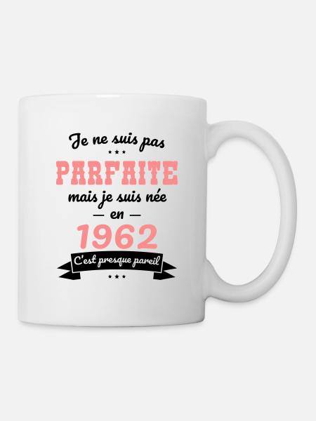 Anniversaire 60 ans - Pas parfaite née en 1962 - Mug blanc - blanc