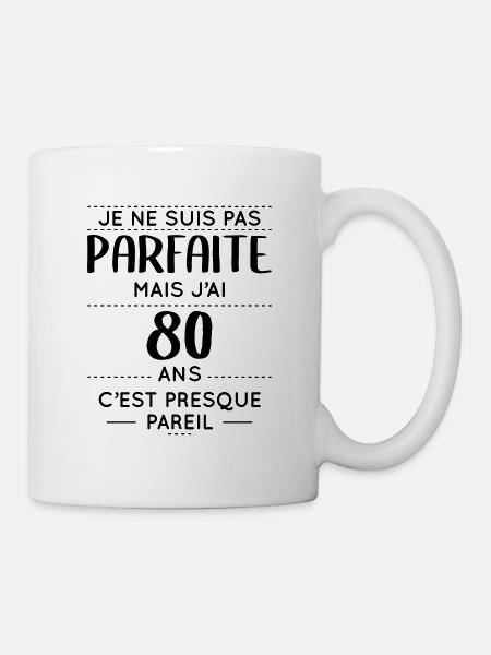 Anniversaire 80 ans - Pas parfaite mais 80 ans - Mug blanc - blanc