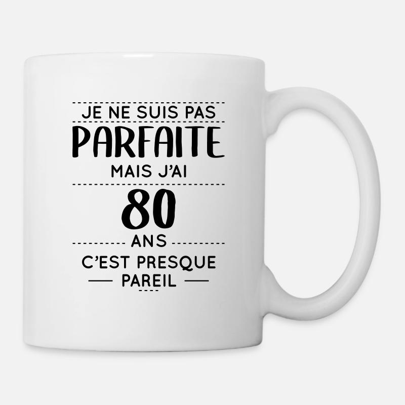 Anniversaire 80 ans - Pas parfaite mais 80 ans - Mug blanc - blanc