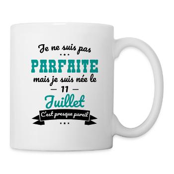 Anniversaire - Pas parfaite mais née le 11 Juillet - Mug blanc - blanc - Droite