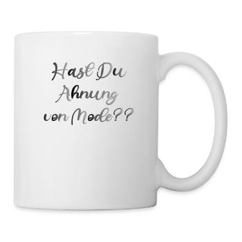 Ahnung von Mode - Tasse - Weiß - Rechts