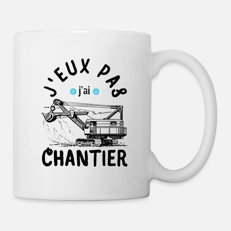 J Peux Pas j ai chantier - Mug blanc - blanc