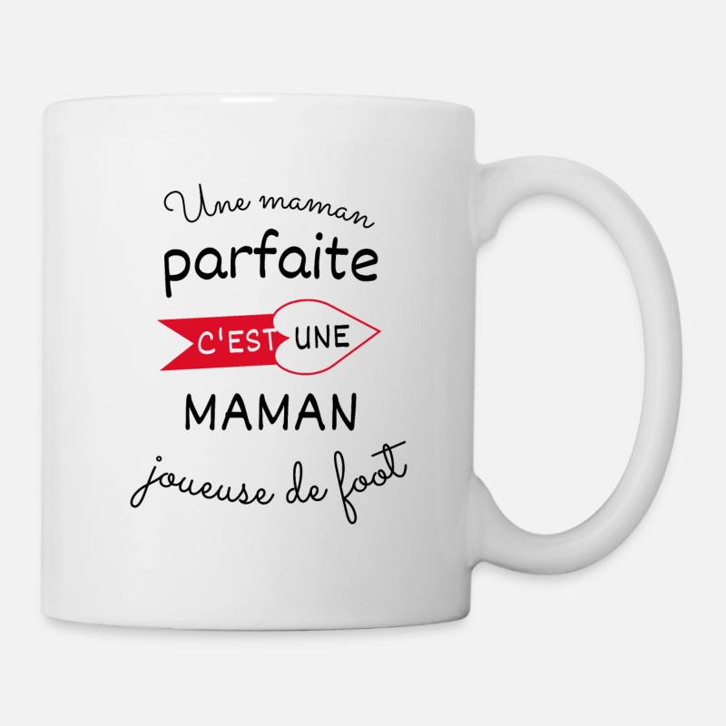 Une maman parfaite c est une maman joueuse de foot - Mug blanc - blanc