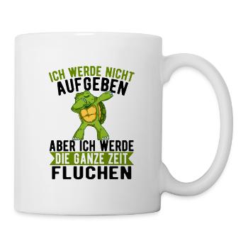 Ich werde nicht aufgeben aber Fluchen Schildkröte - Tasse - Weiß - Rechts
