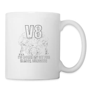 Für Greta I V8 I Beitrag zur Klimaerwärmung Diesel - Tasse - Weiß - Rechts