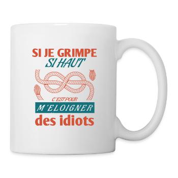 Cordiste - Si Je Grimpe Si Haut C'est Pour ... - Mug blanc - blanc - Droite