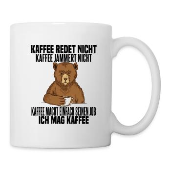 Coffee Doesn't Talk Coffee Doesn't Whine - Mug - white - Right