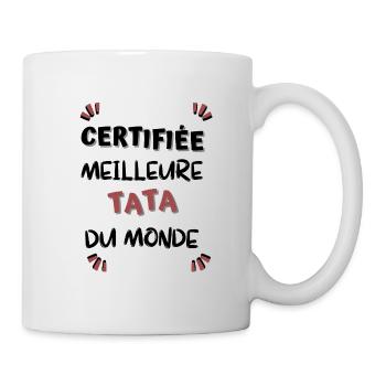 Certifiée meilleure tata du monde ! tata cadeau - Mug blanc - blanc - Droite