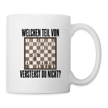 Welchen teil von verstehst du nicht Schach - Tasse - Weiß - Rechts