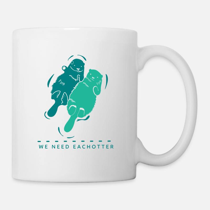 We need each otter - Tasse - Weiß