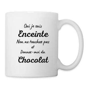 Je suis enceinte, touchez pas, donnez du chocolat - Mug blanc - blanc - Droite