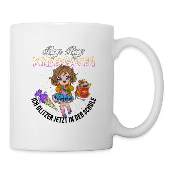 Bye bye Kindergarten ich glitzer in der Schule - Tasse - Weiß - Rechts