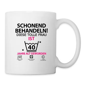 40 Geburtstag Frau Schwester Ehefrau Witzig - Tasse - Weiß - Rechts