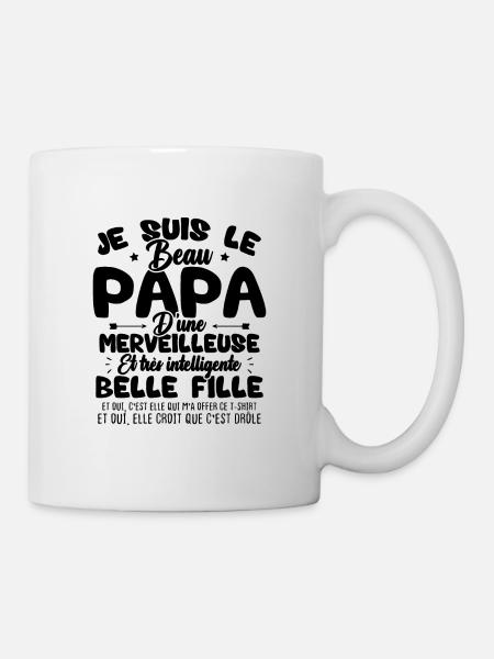 Je suis le beau papa d'une meilleure belle fille - Mug blanc - blanc