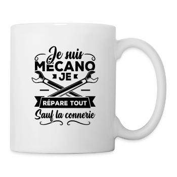 Je suis mécanicien je répare tout sauf la connerie - Mug blanc - blanc - Droite