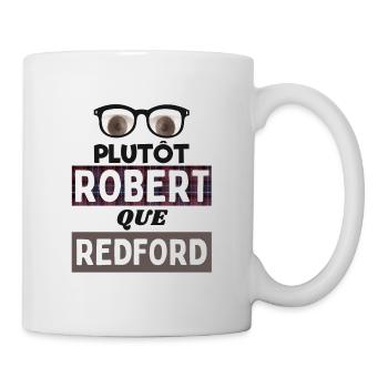 plutôt robert que redford Les inconnus sketches - Mug blanc - blanc - Droite