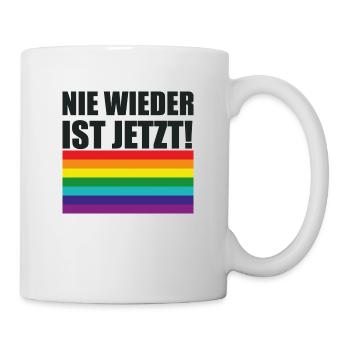 Nie Wieder Ist Jetzt Spruch Schriftzug - Tasse - Weiß - Rechts