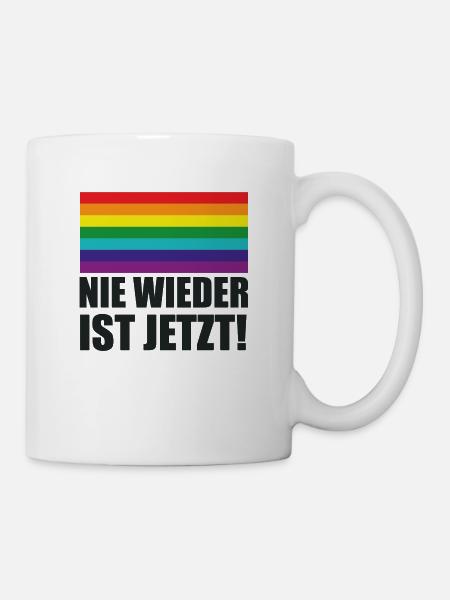 Nie Wieder Ist Jetzt Spruch Schriftzug - Tasse - Weiß