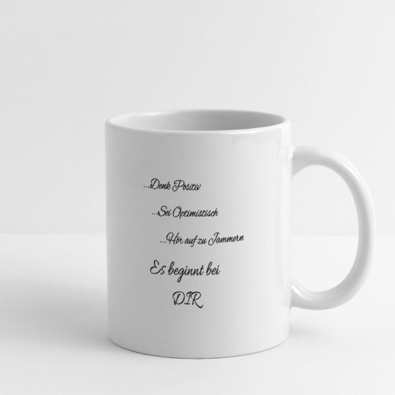 Es beginnt bei DIR Tasse