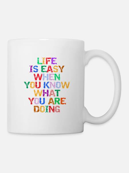 LIFE IS EASY - Mug - white