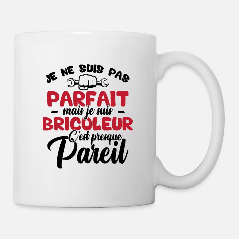 Je ne suis pas parfait mais je suis bricoleur - Mug blanc - blanc