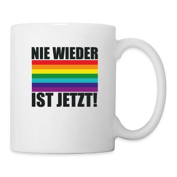 Nie Wieder Ist Jetzt Spruch Schriftzug - Tasse - Weiß - Rechts