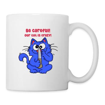 Be careful our cat is crazy - Tasse - Weiß - Rechts